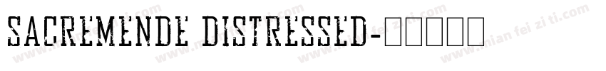 Sacremende Distressed字体转换